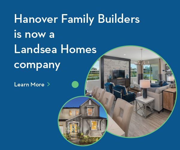 Hanover Family Builders is now a Landsea Homes company - Learn More